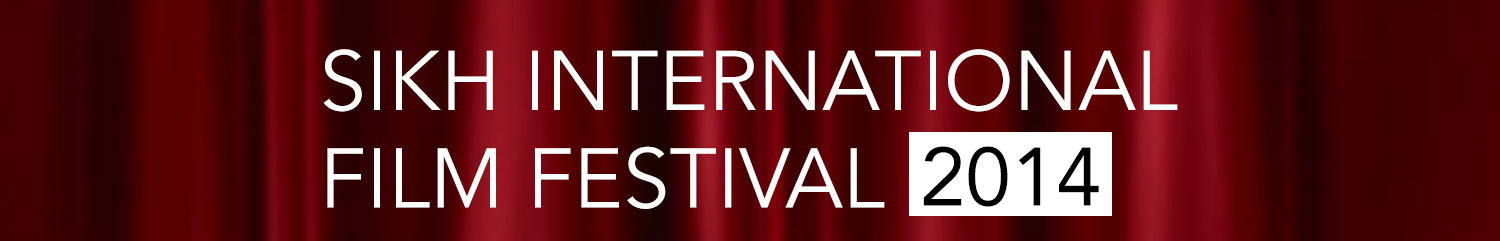 Sikh International Film Festival 2014